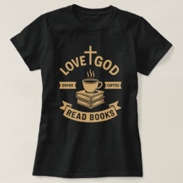 Liebe Gott trinken Kaffee Lesen Bücher Vintag Lieb T-Shirt