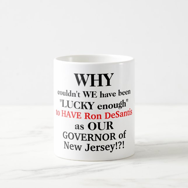 Liebe Gov. DeSantis Warum hat NJ Gov Murphy Kaffeetasse (Mittel)