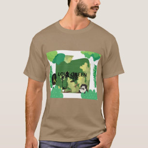 LIEBE GRÜN T-Shirt