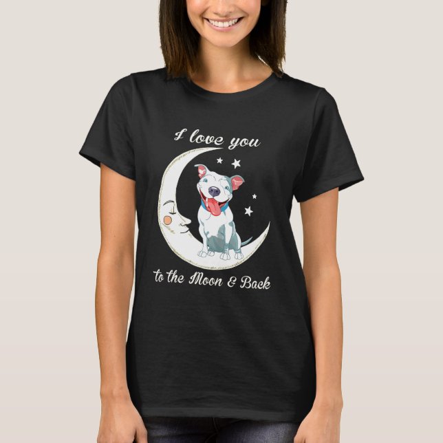 Liebe-Gruß-Bullen auf den Mond und zurück Hund Mam T-Shirt (Vorderseite)