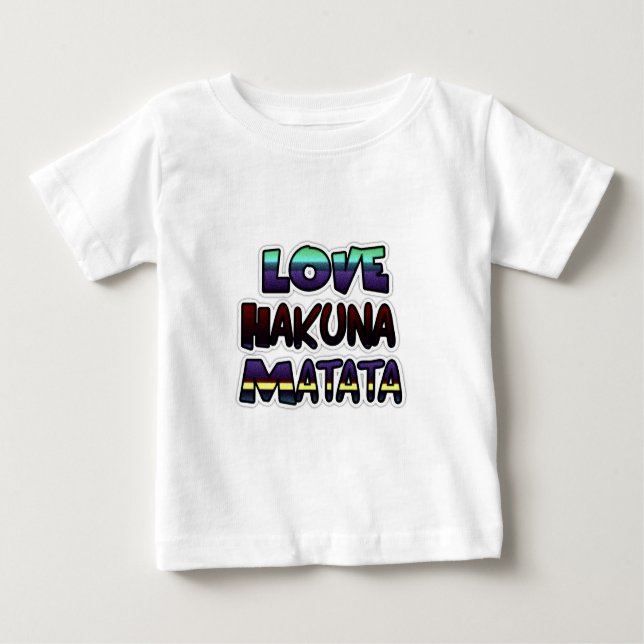 Liebe Hakuna Matata Geschenke Baby T-shirt (Vorderseite)