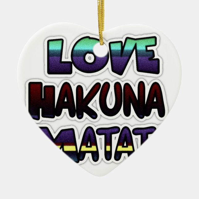 Liebe Hakuna Matata Geschenke Keramikornament (Vorne)