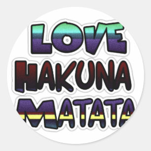 Liebe Hakuna Matata Geschenke Runder Aufkleber