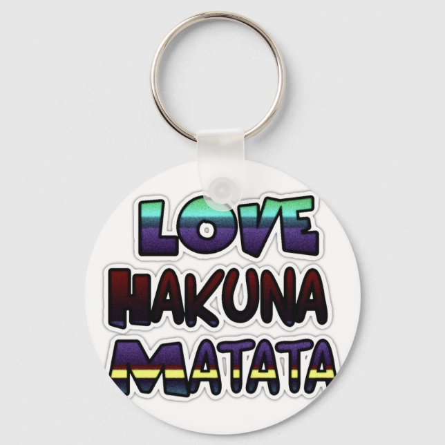 Liebe Hakuna Matata Geschenke Schlüsselanhänger (Vorderseite)