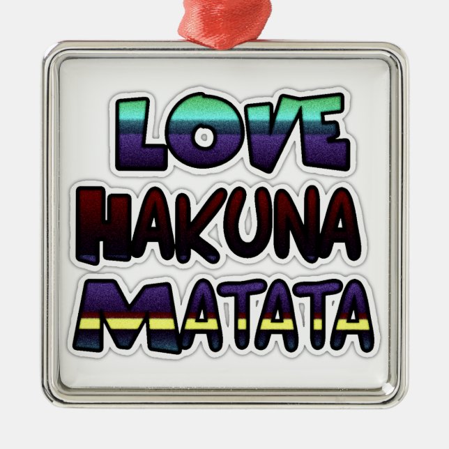 Liebe Hakuna Matata Geschenke Silbernes Ornament (Vorne)