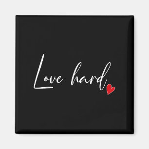 Liebe hartes Herz Womens positive Zitat Graphic in Magnet