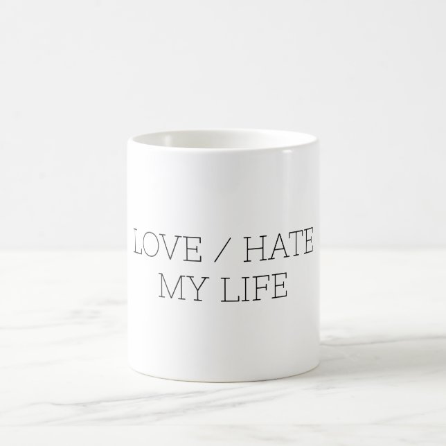 Liebe/Hass mein Leben Kaffeetasse (Mittel)