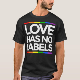 Liebe hat kein Etikett für LGBT Gay lustige Gleich T-Shirt