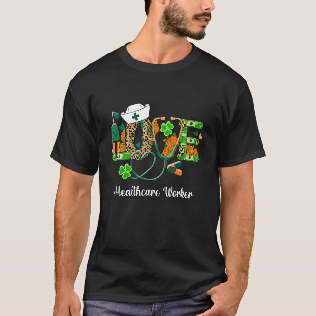 Liebe Healthcare Worker St.Patrick's Day Lucky Sha T-Shirt (Vorderseite)