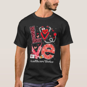 LIEBE Heart Stethoscope Healthcare Worker Funny Va T-Shirt