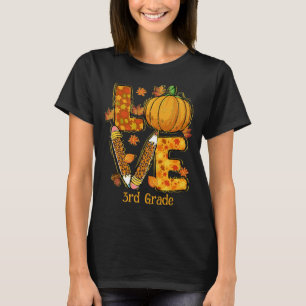 LIEBE Herbst Thema 3. Klasse Lehrer T-Shirt