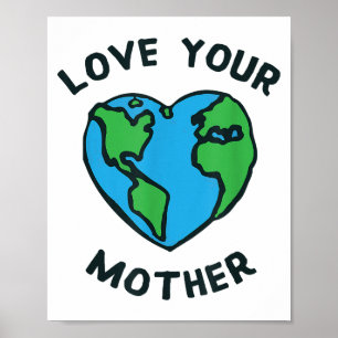 Liebe - Herz Ihrer Mutter Erde Poster