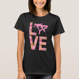 Liebe High Jumping Athletics Track & Field High J T-Shirt