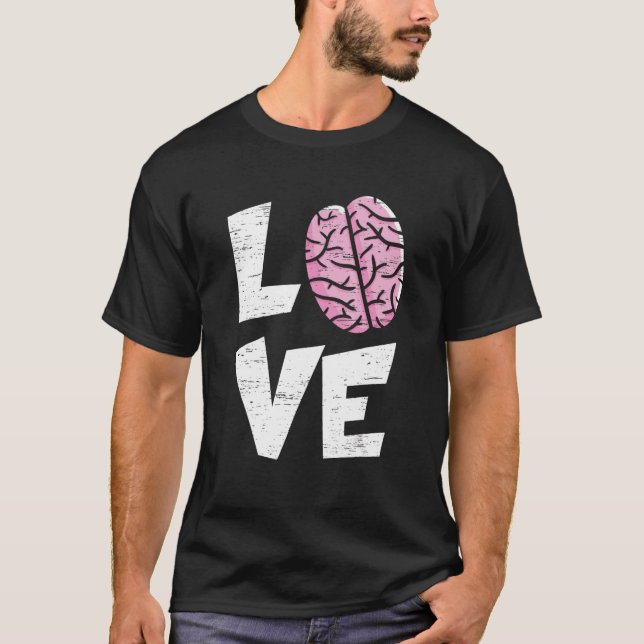 Liebe Hirn Neurologie Doktor Neuroscience Krankenh T-Shirt (Vorderseite)