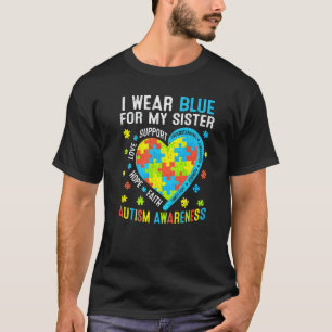 Liebe Hoffnung Tragen Lustig Blau Für Meine Schwes T-Shirt
