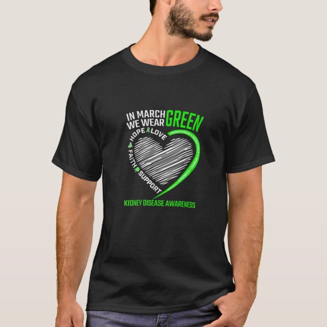 Liebe hofft, dass wir März mit grüner Nierenerkran T-Shirt (Vorderseite)