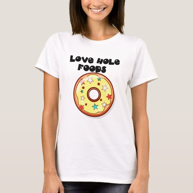 Liebe Hole Foods (Light) Donuts T-Shirt (Vorderseite)