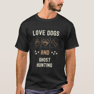 Liebe Hunde Geist Jagd Männer Frauen Hundebesitzer T-Shirt