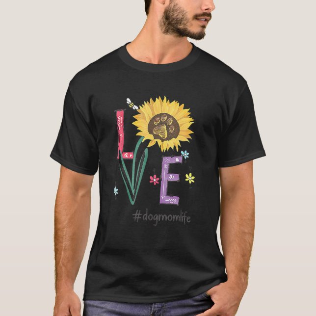 Liebe Hunde Mama Leben Sonnenblumen für den Mutter T-Shirt (Vorderseite)