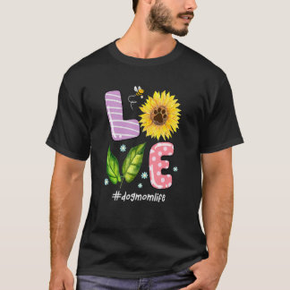 Liebe Hunde Mama Leben Sonnenblumen für die Mama d T-Shirt