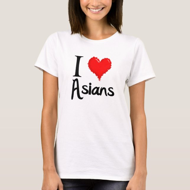 Liebe I Asiaten T-Shirt (Vorderseite)