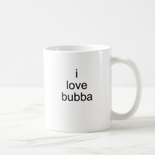 Liebe I bubba Tasse