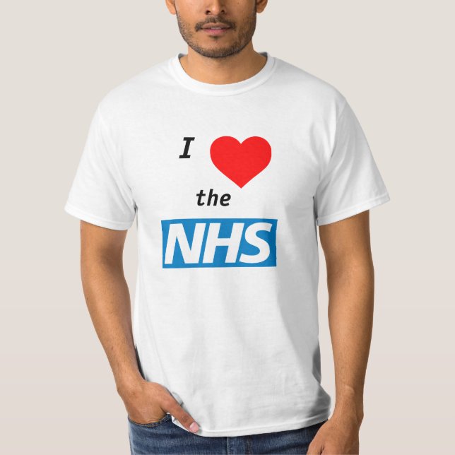 Liebe I der NHS T - Shirt (Vorderseite)
