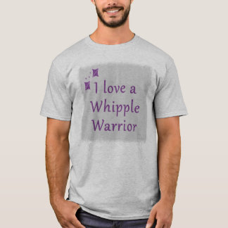 Liebe I ein Whipple Krieger-Shirt T-Shirt