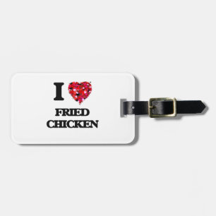 Liebe I gebratenes Huhn Gepäckanhänger