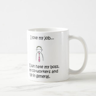 Liebe I (Hass) meine Job-Tasse Kaffeetasse