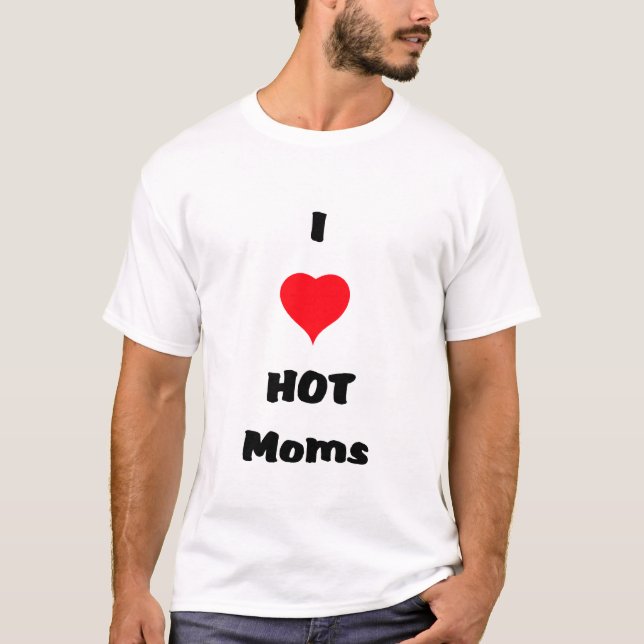 Liebe I HEISSER MAMAS T - Shirt (Vorderseite)