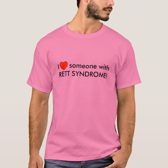 Liebe I jemand mit RETT SYNDROM! T-Shirt (Vorderseite)