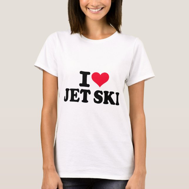 Liebe I Jet-Ski T-Shirt (Vorderseite)