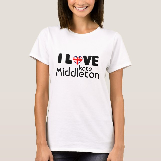 Liebe I Kate Middleton | T - Shirt (Vorderseite)