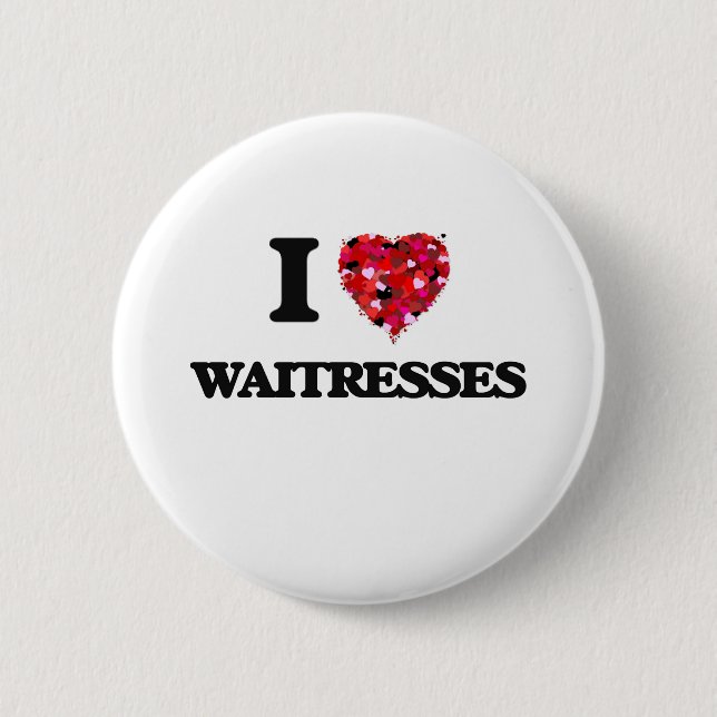Liebe I Kellnerinnen Button (Vorderseite)