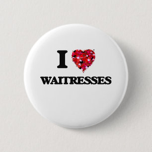 Liebe I Kellnerinnen Button