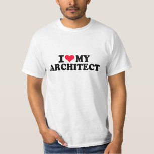 Liebe I mein Architekt T-Shirt