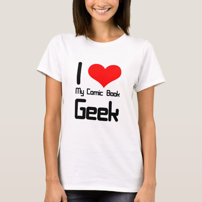 Liebe I mein Comicbuch Geek T-Shirt (Vorderseite)