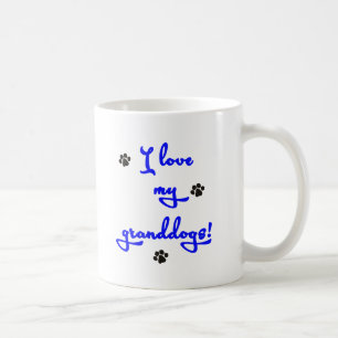 Liebe I mein Granddogs! Tasse