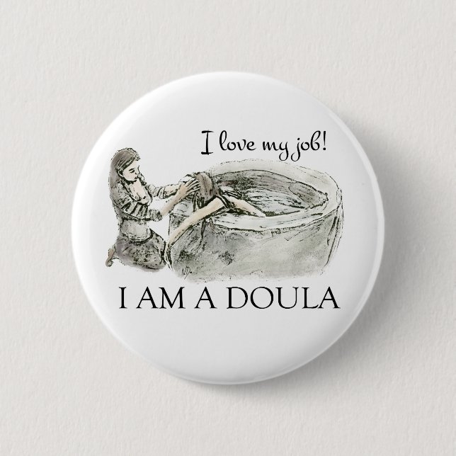 Liebe I mein Job! Doula Abzeichen Button (Vorderseite)