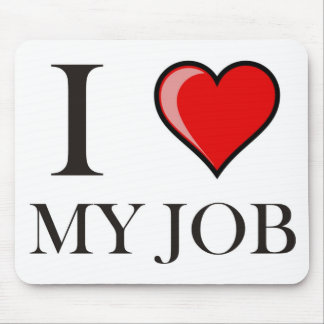 Liebe I mein Job Mousepad