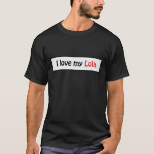 Liebe I mein lola T-Shirt