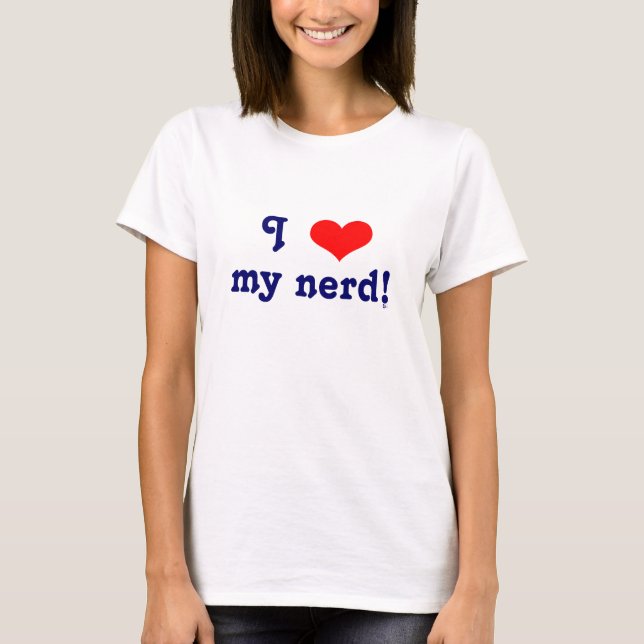 Liebe I mein Nerd! T-Shirt (Vorderseite)