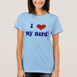 Liebe I mein Nerd! T-Shirt