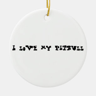 Liebe I mein pitbull Keramikornament