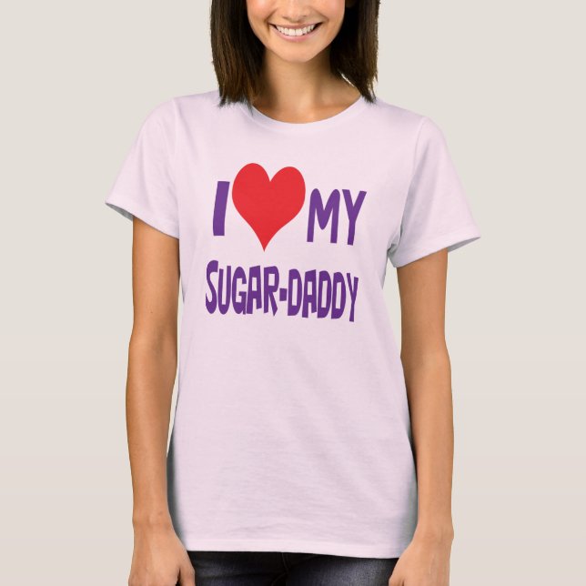 Liebe I mein sugar-daddy. T-Shirt (Vorderseite)