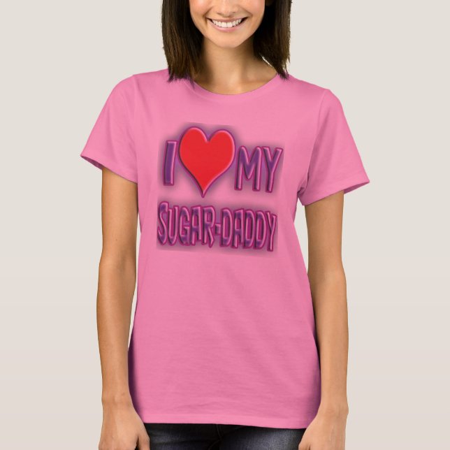 Liebe I mein sugar-daddy. T-Shirt (Vorderseite)
