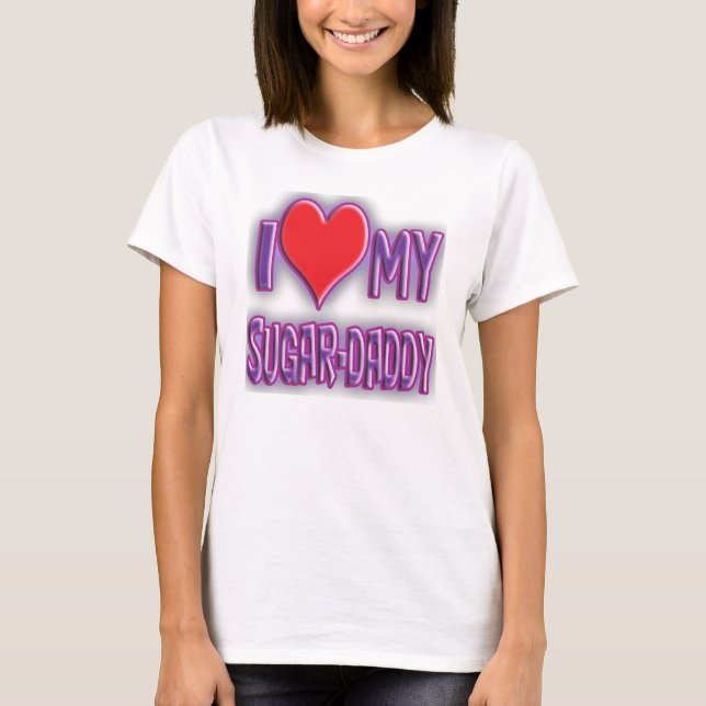 Liebe I mein sugar-daddy. T-Shirt (Vorderseite)