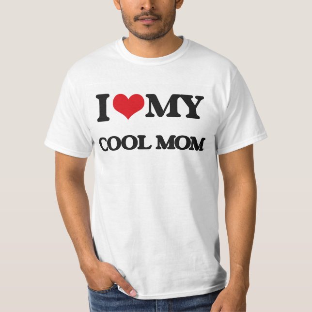 Liebe I meine coole Mama T-Shirt (Vorderseite)
