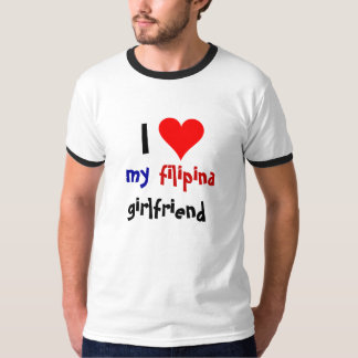 Liebe I meine Filipina-Freundin T-Shirt